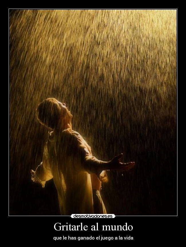 Gritarle al mundo -