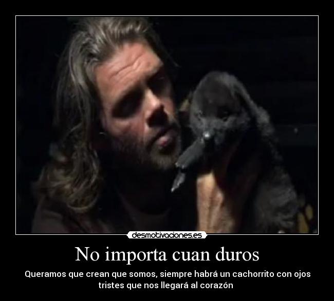 No importa cuan duros - 