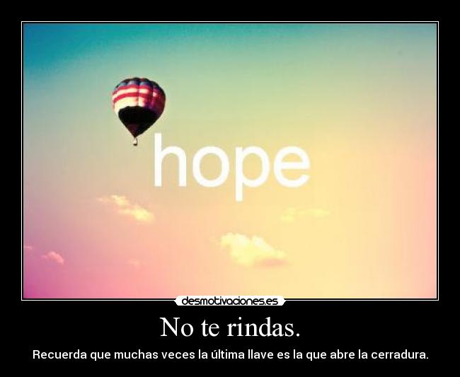 No te rindas. - 