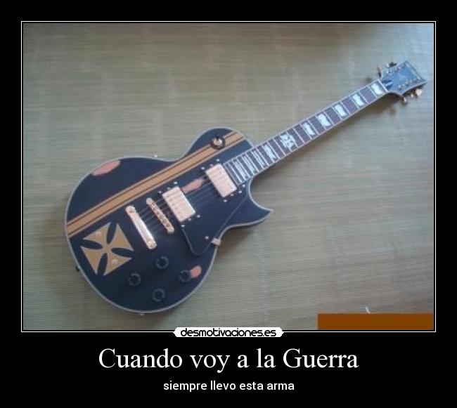 Cuando voy a la Guerra -