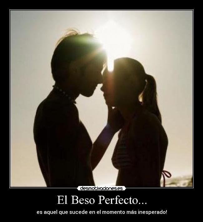 El Beso Perfecto... - 