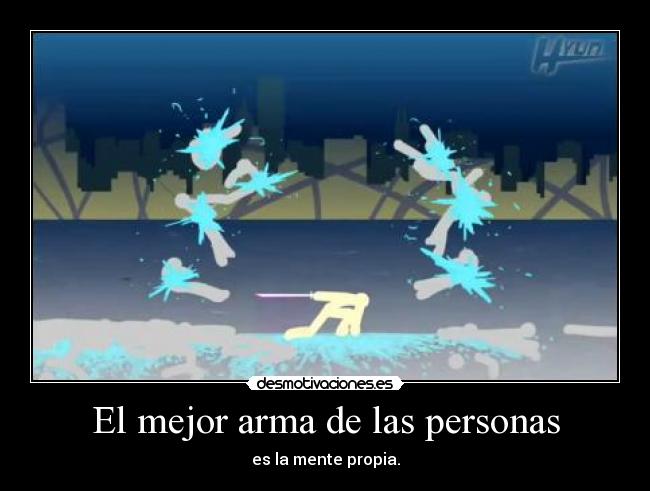 El mejor arma de las personas -
