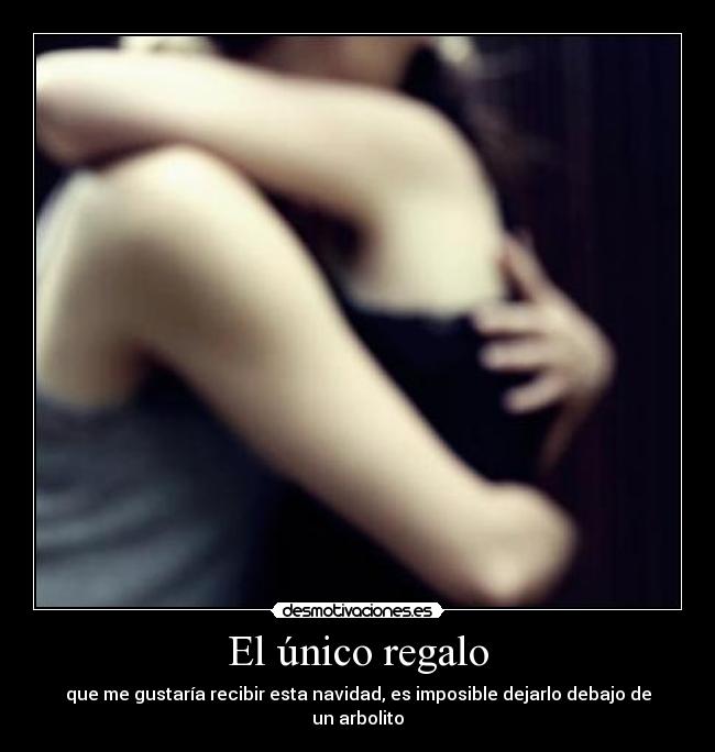 El único regalo -