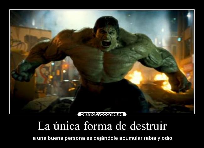 La única forma de destruir - 