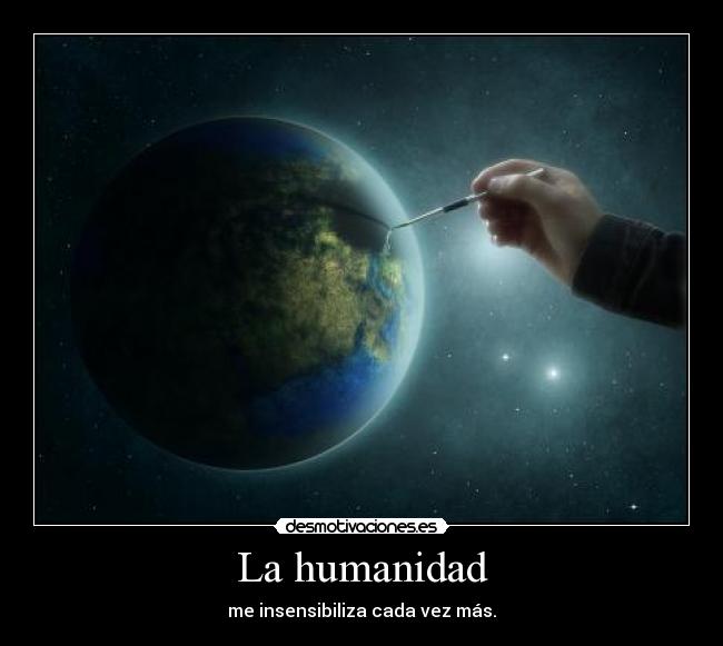 La humanidad - 