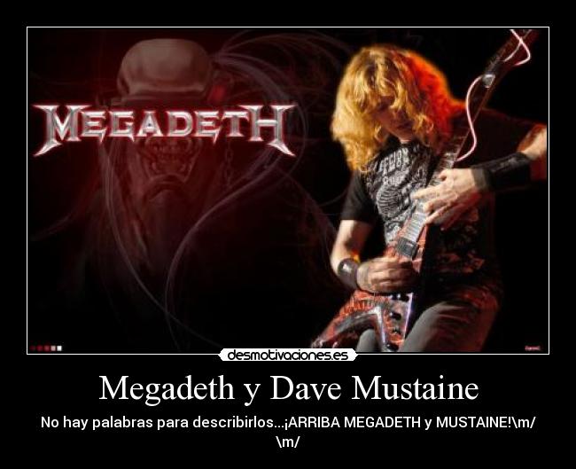 carteles megadeth dave mustaine los mas grande desmotivaciones