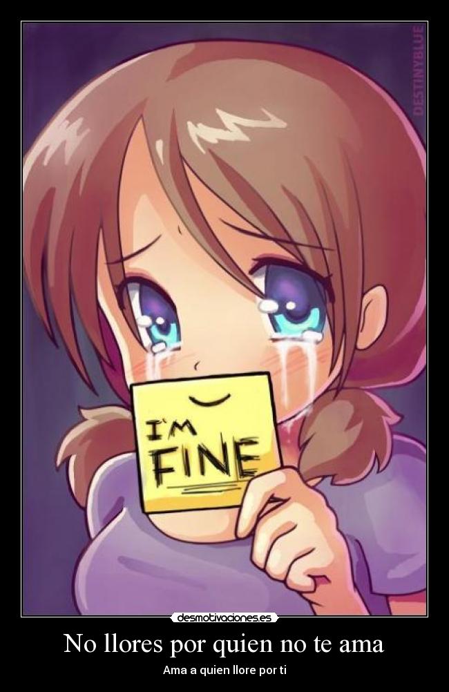 No llores por quien no te ama - Ama a quien llore por ti