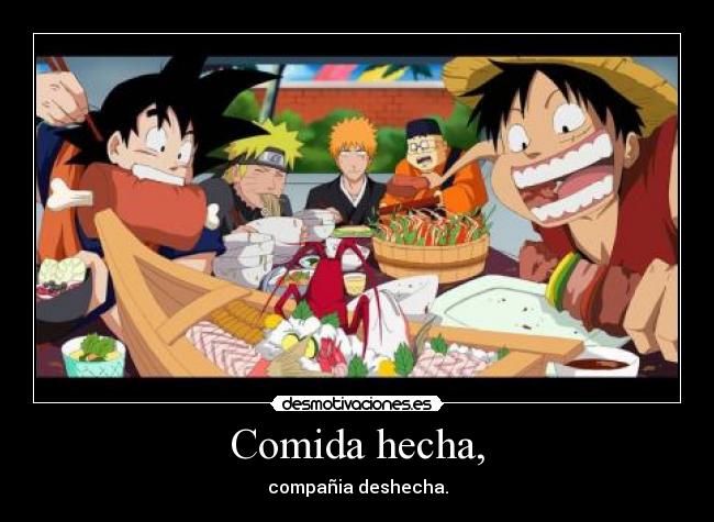 Comida hecha, -