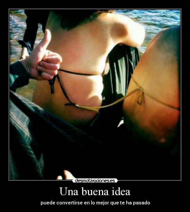 Una buena idea - 