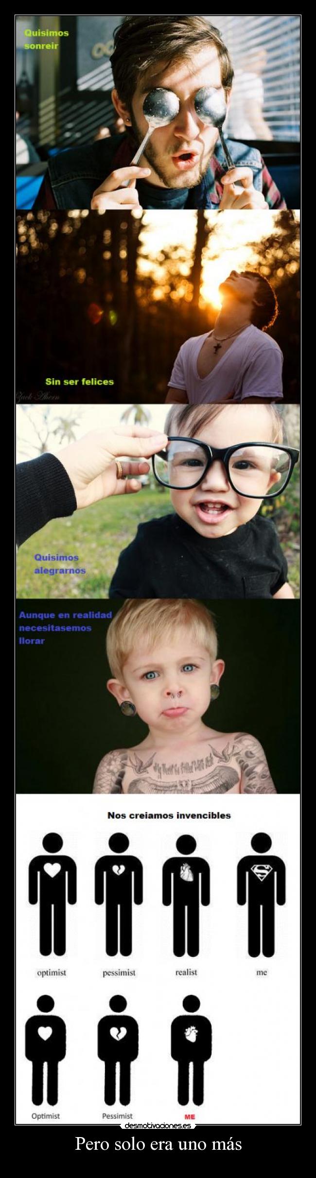 Pero solo era uno más -