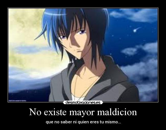 No existe mayor maldicion -