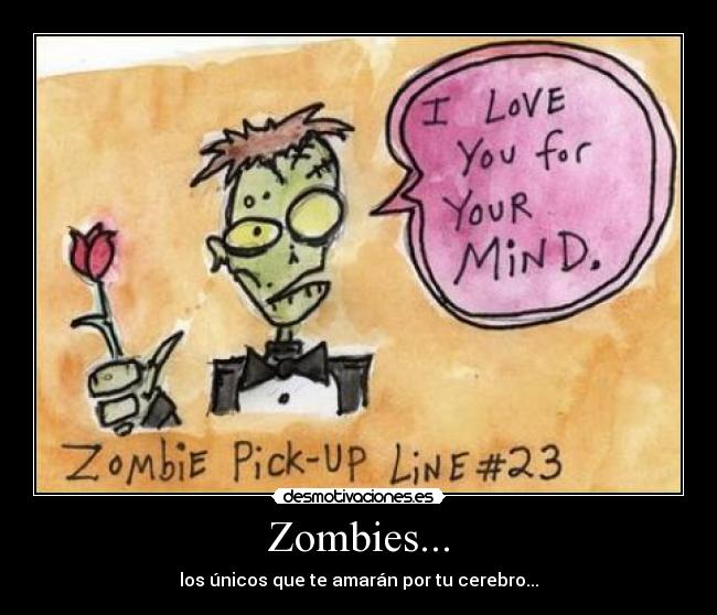 Zombies... -