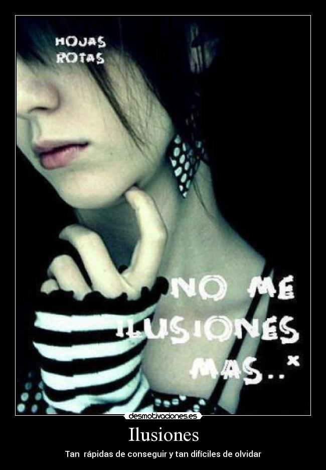 carteles ilusion desmotivaciones