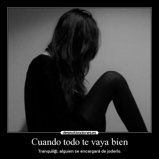 Cuando todo te vaya bien -