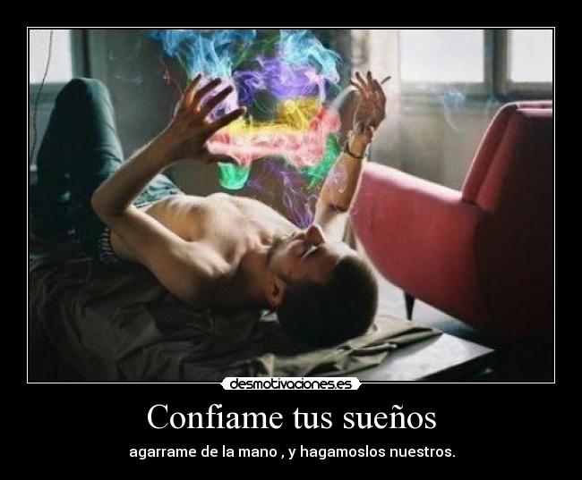 Confiame tus sueños -