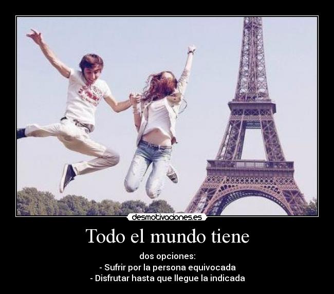 Todo el mundo tiene -