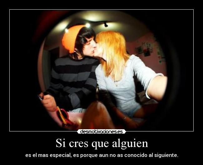 Si cres que alguien - 