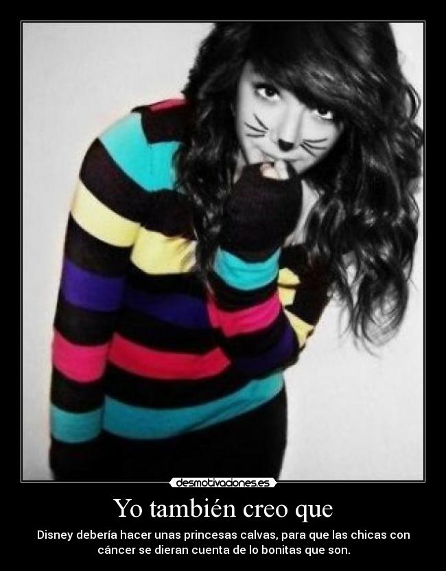 Yo también creo que - 