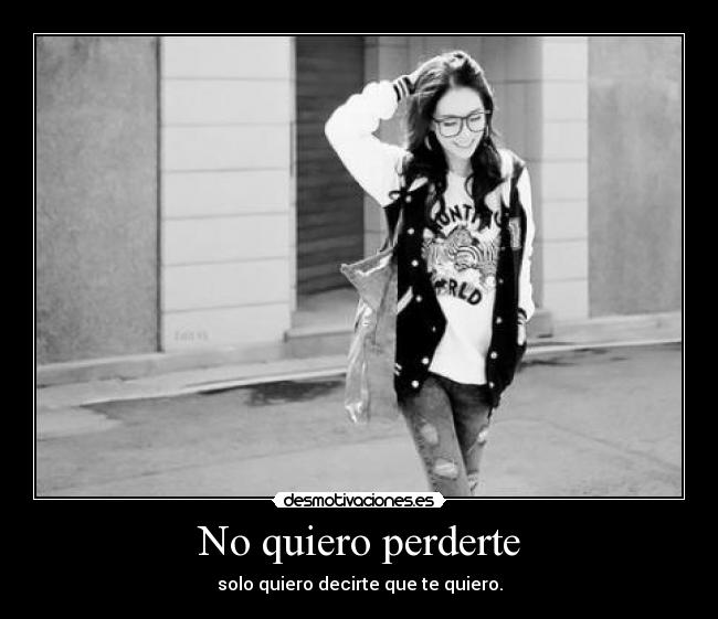 No quiero perderte - 