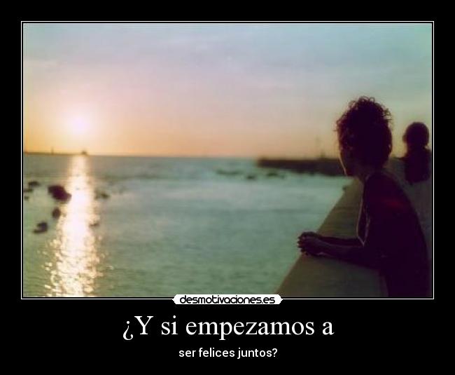 ¿Y si empezamos a -