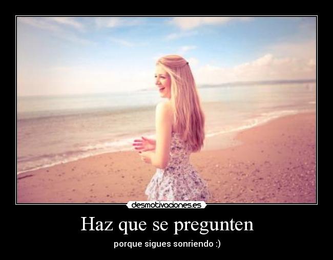 Haz que se pregunten - 