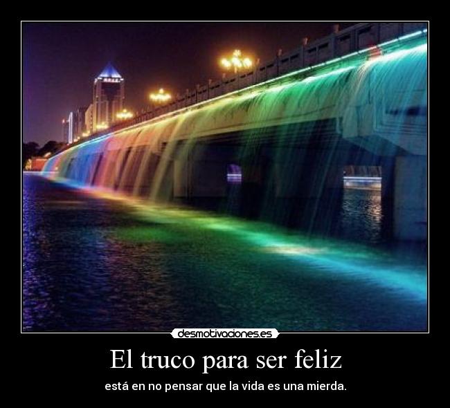 El truco para ser feliz - 