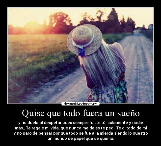Quise que todo fuera un sueño - 
