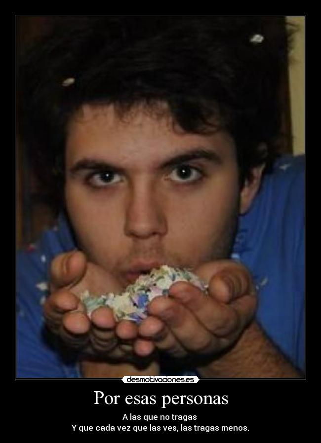 carteles por esas personas desmotivaciones