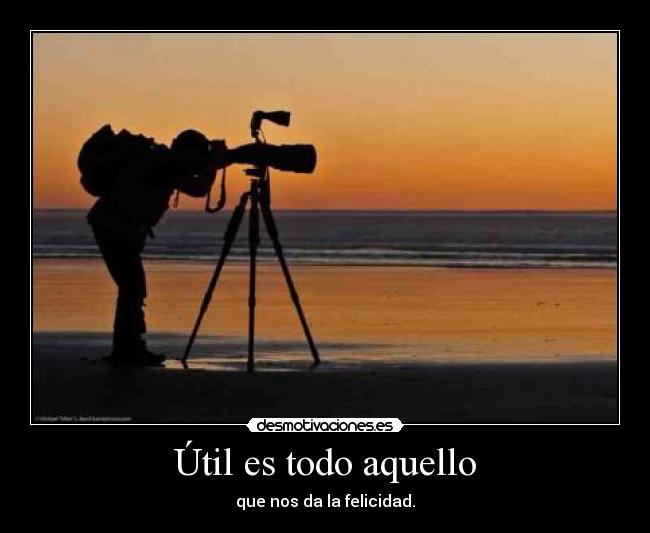 Útil es todo aquello -