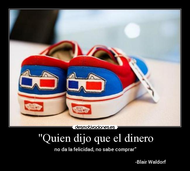 Quien dijo que el dinero -