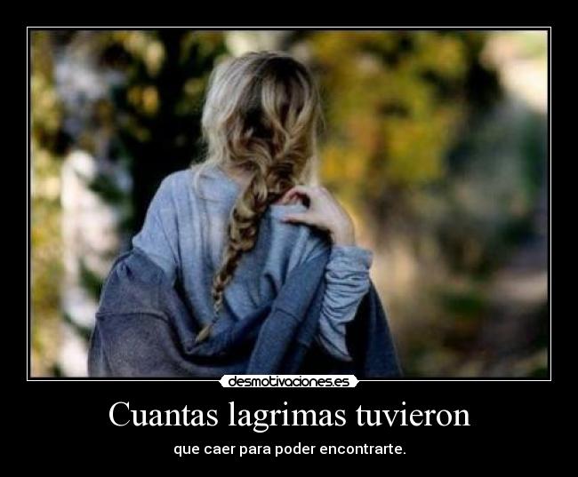 Cuantas lagrimas tuvieron - 
