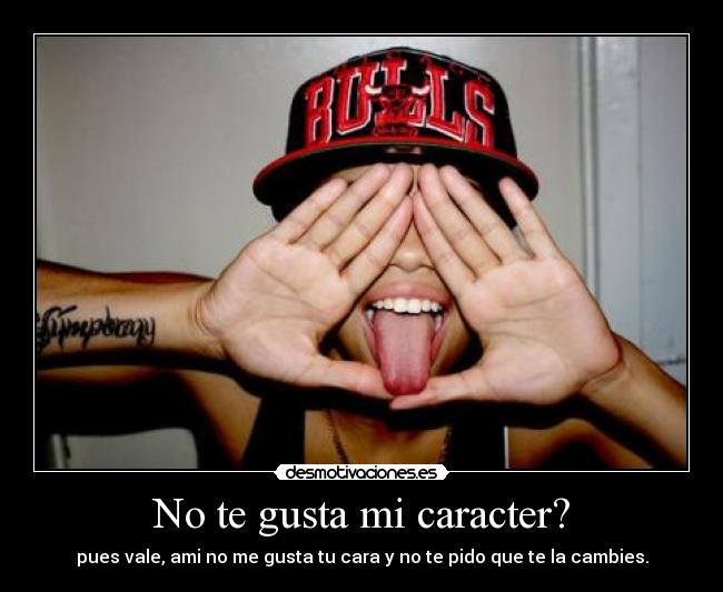 carteles caracter teqieroperonotelomereces desmotivaciones