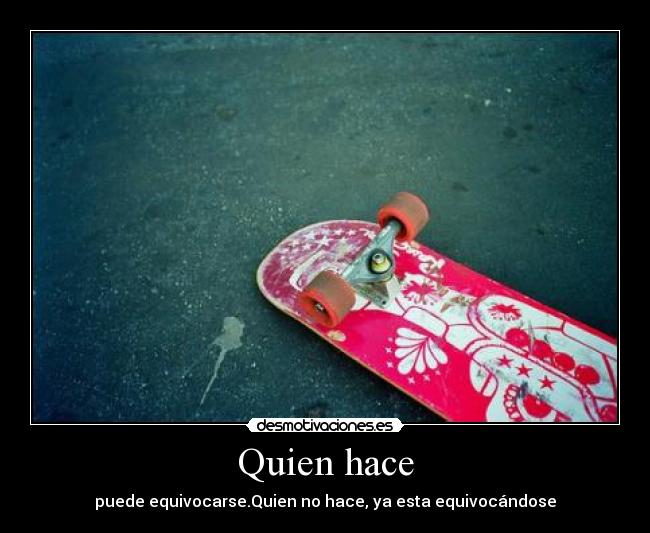 Quien hace -