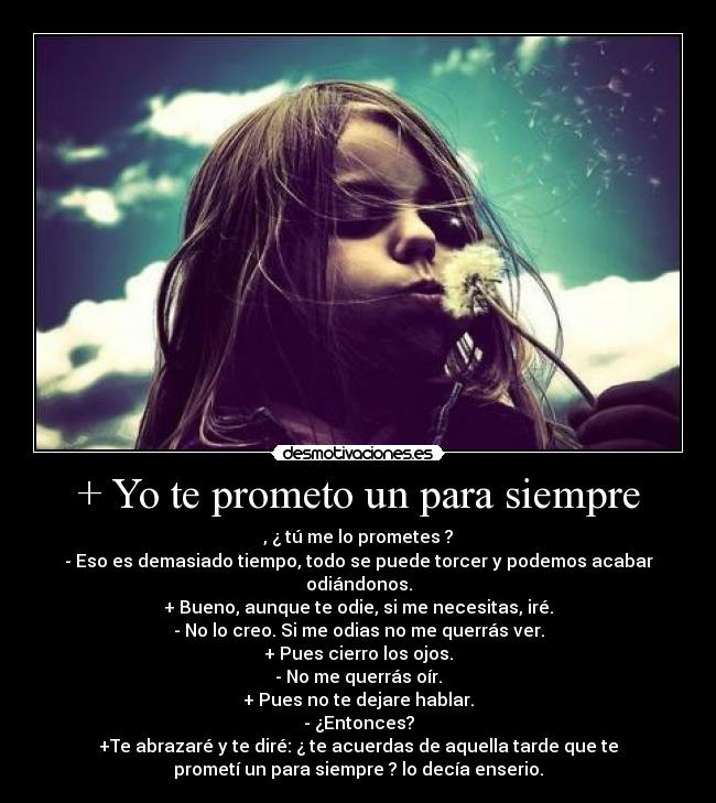 + Yo te prometo un para siempre -