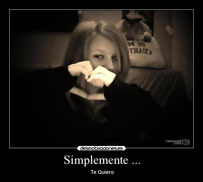 Simplemente ... -