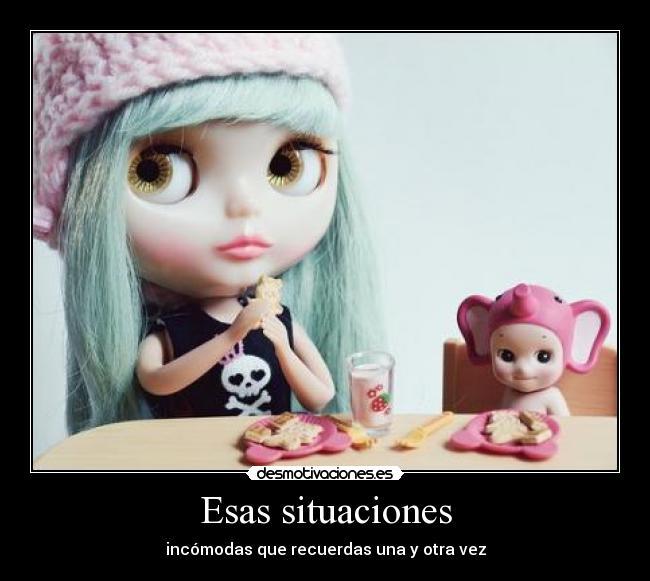 Esas situaciones - 