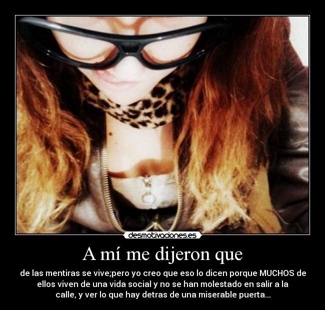 A mí me dijeron que - 