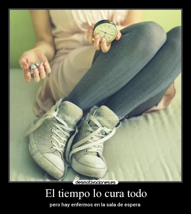 carteles tiempo cura todo pero hay enfermos sala espera desmotivaciones