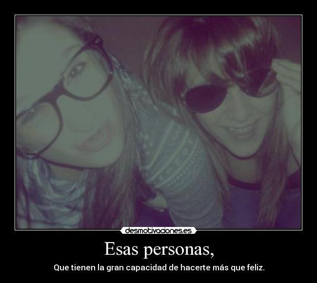 Esas personas, - 