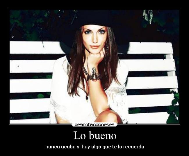 Lo bueno -