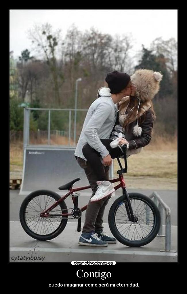 Contigo - puedo imaginar como será mi eternidad.