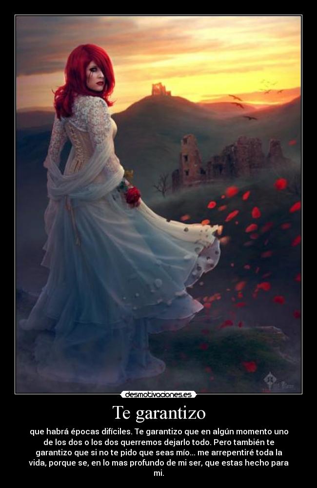 Te garantizo -