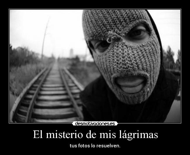 El misterio de mis lágrimas -
