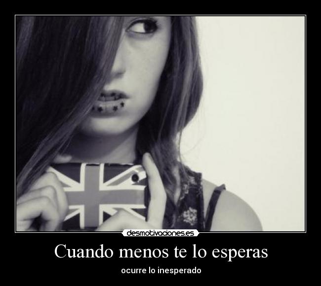 Cuando menos te lo esperas - 