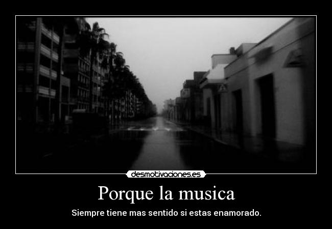 Porque la musica -
