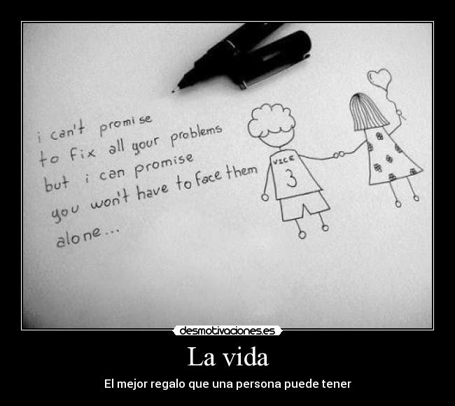 La vida - El mejor regalo que una persona puede tener