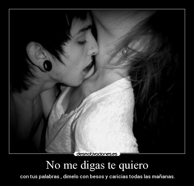 No me digas te quiero -