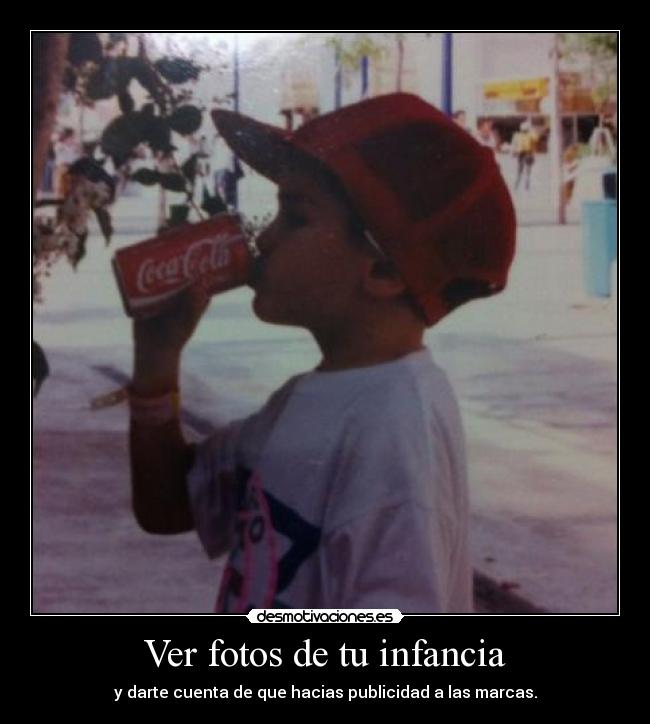 carteles infancia coca cola desmotivaciones