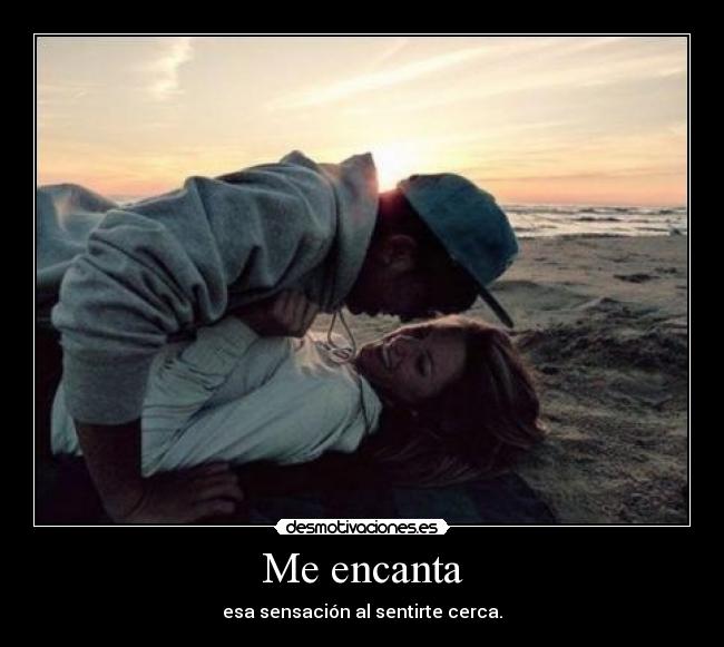 Me encanta -