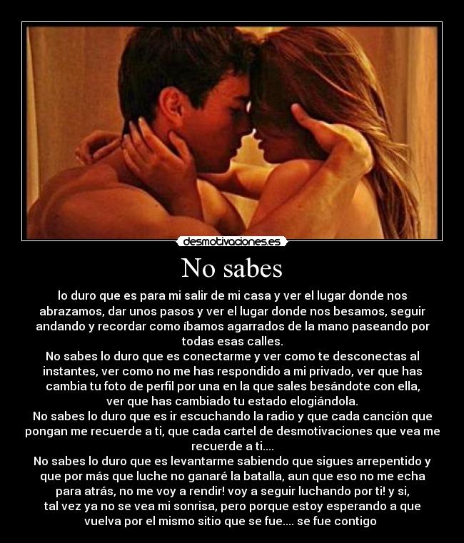 No sabes -